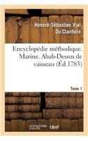 Encyclopédie Méthodique. Marine. T. 1, Abab-Dessus de Vaisseau