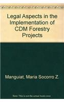 Legal Aspects in the Implementation of CDM Forestry Projects