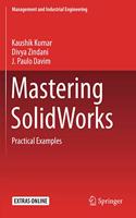 Mastering Solidworks