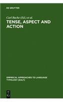 Tense, Aspect and Action