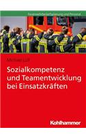 Sozialkompetenz Und Teamentwicklung Bei Einsatzkraften