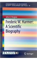 Frederic W. Harmer: A Scientific Biography