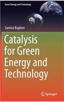 Catalysis for Green Energy and Technology