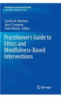 Practitioner's Guide to Ethics and Mindfulness-Based Interventions