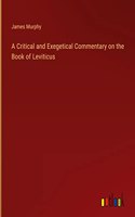 Critical and Exegetical Commentary on the Book of Leviticus