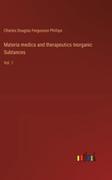 Materia medica and therapeutics Inorganic Subtances