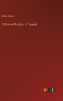 Catharine Douglas