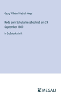 Rede zum Schuljahresabschluß am 29 September 1809