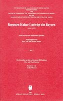 Regesta Imperii. Regesten Kaiser Ludwigs Des Bayern (1314-1347).