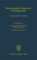 Rechtsstaatlicher Strafprozess Und Burgerrechte