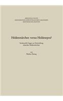 Heldenmärchen versus Heldenepos?