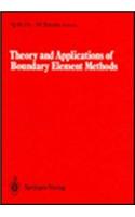 Theory and Applications of Boundary Element Methods