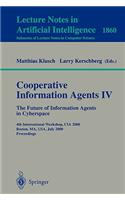 Cooperative Information Agents IV - The Future of Information Agents in Cyberspace