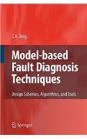 Model-Based Fault Diagnosis Techniques: Design Schemes, Algorithms, and Tools