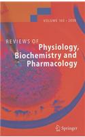 Reviews of Physiology, Biochemistry and Pharmacology, Volume 160