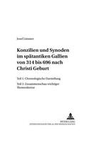 Konzilien Und Synoden Im Spaetantiken Gallien Von 314 Bis 696 Nach Christi Geburt: Teil 1: Chronologische Darstellung- Teil 2: Zusammenschau Wichtiger Themenkreise(10 Wissenschaft Und Religion)