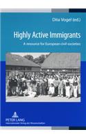 Highly Active Immigrants