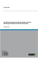 Zur Diskussion Uber Die Frage Der Schuld Am Ersten Weltkrieg Am Beispiel Der Fischer-Kontroverse