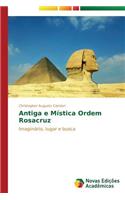 Antiga E Mistica Ordem Rosacruz