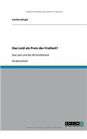 Das Leid als Preis der Freiheit?