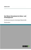 Der Wiener Donaukanal als Natur- und Erholungsraum
