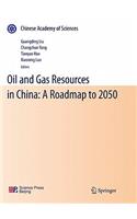 Oil and Gas Resources in China