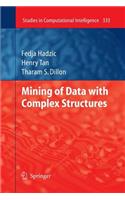 Mining of Data with Complex Structures