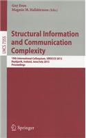 Structural Information and Communication Complexity: 19th International Colloquium, SIROCCO 2012, Reykjavik, Iceland, June 30 - July 2, 2012, Revised Selected Papers