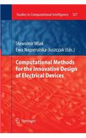 Computational Methods for the Innovative Design of Electrical Devices