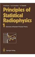 Principles of Statistical Radiophysics 1