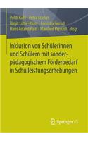 Inklusion Von Schülerinnen Und Schülern Mit Sonderpädagogischem Förderbedarf in Schulleistungserhebungen