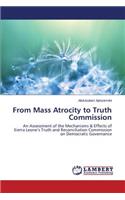 From Mass Atrocity to Truth Commission
