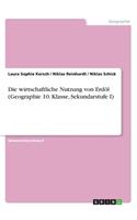 Die wirtschaftliche Nutzung von Erdöl (Geographie 10. Klasse, Sekundarstufe I)