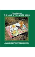 The Land of the white Birds