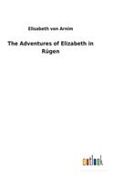 The Adventures of Elizabeth in Rügen