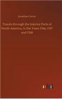 Travels through the Interior Parts of North America, in the Years 1766, 1767 and 1768