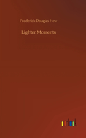 Lighter Moments
