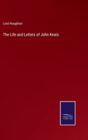 Life and Letters of John Keats