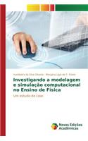 Investigando a modelagem e simulação computacional no Ensino de Física