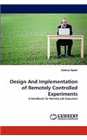 Design And Implementation of Remotely Controlled Experiments