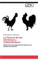 Guerra de los Cárdenas y Valdeblánquez