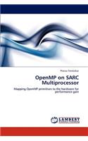 Openmp on Sarc Multiprocessor