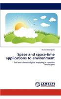 Space and space-time applications to environment
