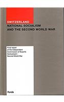 Switzerland: National Socialism and the Second World War