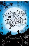 Die Geheimnisse Des Lebkuchenmondes