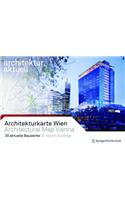 Architekturkarte Wien / Architectural Map of Vienna: 30 aktuelle Bauwerke / 30 recent Buildings