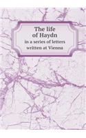 The Life of Haydn in a Series of Letters Written at Vienna