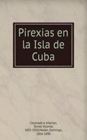 Pirexias en la Isla de Cuba