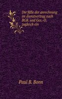 Die Falle Der Anrechnung Im Dienstvertrag Nach Bgb. Und Ges.-O. Zugleich Ein Beitrag Zur Lehre Vom Begriff Der Anrechnung (German Edition)