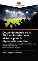 Coupe du monde de la FIFA en Russie: une victoire pour la diplomatie sportive